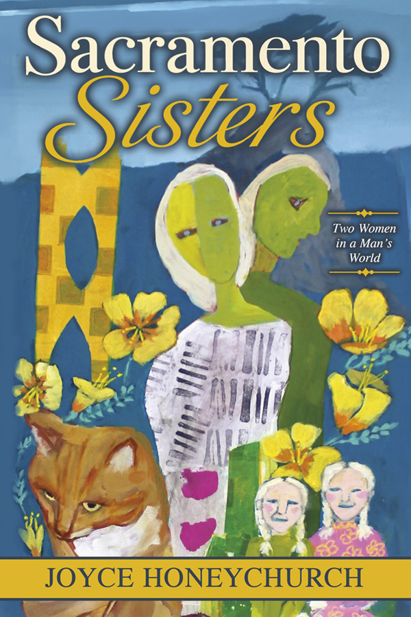 Sacramento Sisters: Two Women in a Man's World